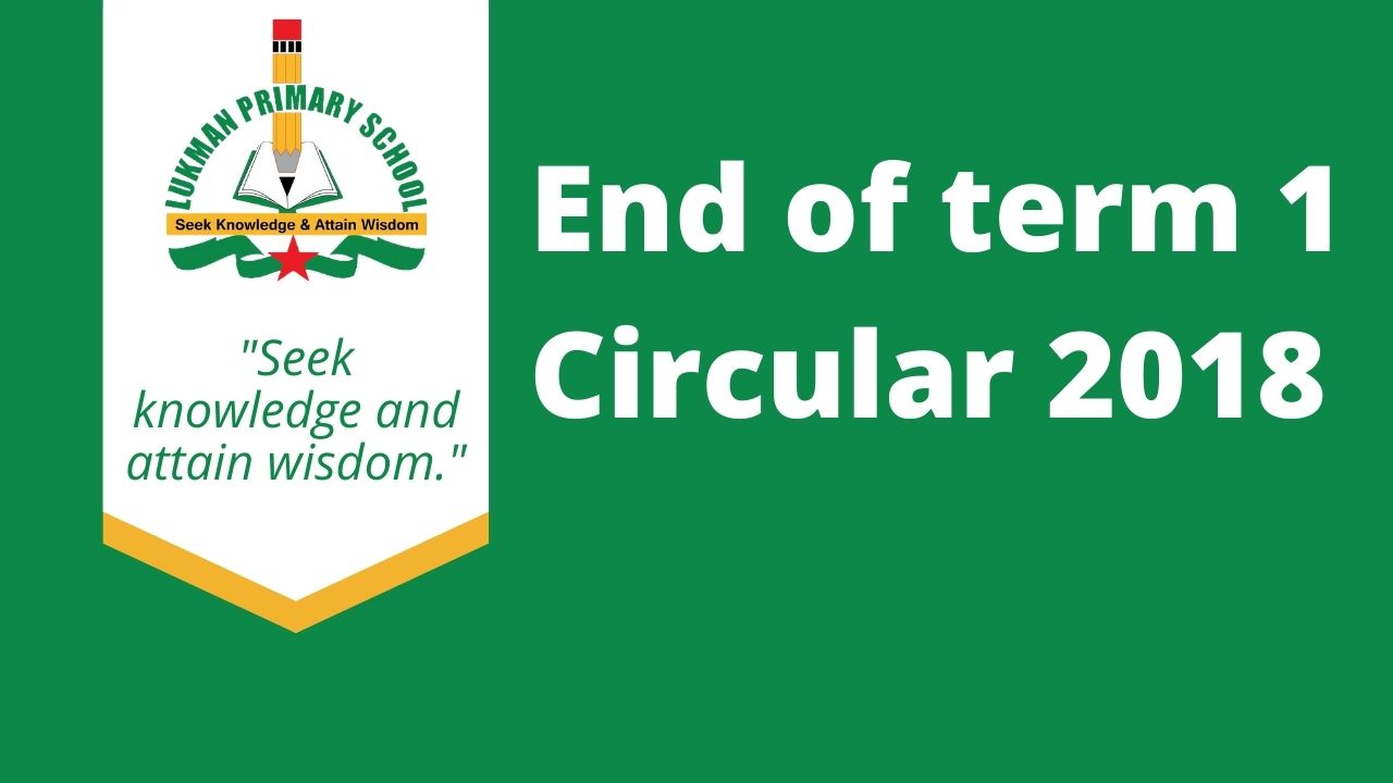 end of term 1 circular 2018